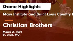 Mary Institute and Saint Louis Country Day School vs Christian Brothers  Game Highlights - March 25, 2022