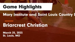Mary Institute and Saint Louis Country Day School vs Briarcrest Christian  Game Highlights - March 25, 2023