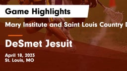 Mary Institute and Saint Louis Country Day School vs DeSmet Jesuit  Game Highlights - April 18, 2023