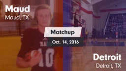 Matchup: Maud  vs. Detroit  2016