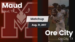 Matchup: Maud  vs. Ore City  2017