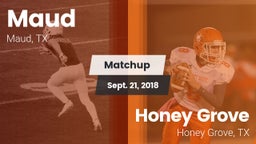 Matchup: Maud  vs. Honey Grove  2018
