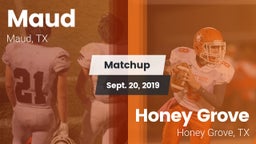 Matchup: Maud  vs. Honey Grove  2019