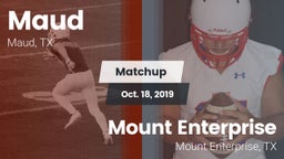 Matchup: Maud  vs. Mount Enterprise  2019