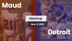 Matchup: Maud  vs. Detroit  2019