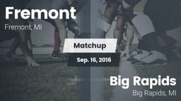 Matchup: Fremont  vs. Big Rapids  2016