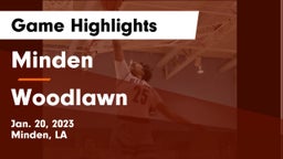 Minden  vs Woodlawn  Game Highlights - Jan. 20, 2023