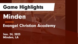 Minden  vs Evangel Christian Academy  Game Highlights - Jan. 24, 2023