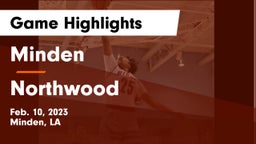 Minden  vs Northwood  Game Highlights - Feb. 10, 2023