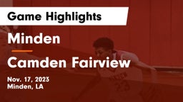 Minden  vs Camden Fairview  Game Highlights - Nov. 17, 2023
