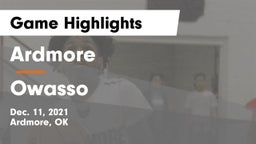 Ardmore  vs Owasso  Game Highlights - Dec. 11, 2021