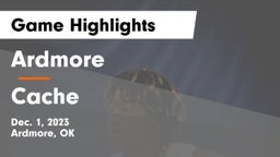 Ardmore  vs Cache  Game Highlights - Dec. 1, 2023