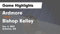 Ardmore  vs Bishop Kelley  Game Highlights - Jan. 4, 2024