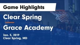 Clear Spring  vs Grace Academy Game Highlights - Jan. 5, 2019