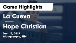La Cueva  vs Hope Christian  Game Highlights - Jan. 15, 2019