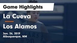 La Cueva  vs Los Alamos  Game Highlights - Jan. 26, 2019