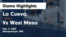 La Cueva  vs Vs West Mesa Game Highlights - Feb. 3, 2023