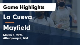 La Cueva  vs Mayfield Game Highlights - March 3, 2023