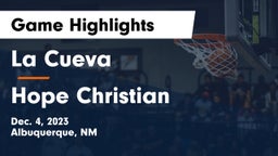 La Cueva  vs Hope Christian  Game Highlights - Dec. 4, 2023