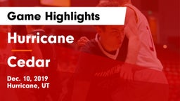 Hurricane  vs Cedar  Game Highlights - Dec. 10, 2019