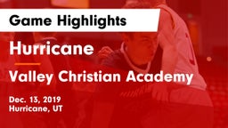 Hurricane  vs Valley Christian Academy  Game Highlights - Dec. 13, 2019