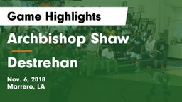 Archbishop Shaw  vs Destrehan  Game Highlights - Nov. 6, 2018