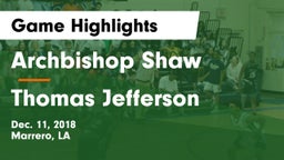 Archbishop Shaw  vs Thomas Jefferson Game Highlights - Dec. 11, 2018