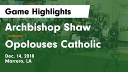 Archbishop Shaw  vs Opolouses Catholic Game Highlights - Dec. 14, 2018