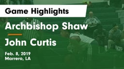 Archbishop Shaw  vs John Curtis Game Highlights - Feb. 8, 2019