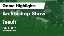 Archbishop Shaw  vs Jesuit Game Highlights - Feb. 5, 2019