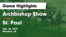 Archbishop Shaw  vs St. Paul  Game Highlights - Feb. 26, 2019