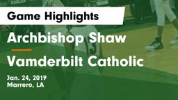 Archbishop Shaw  vs Vamderbilt Catholic Game Highlights - Jan. 24, 2019