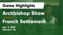 Archbishop Shaw  vs French Settlement  Game Highlights - Jan. 2, 2020