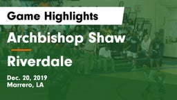Archbishop Shaw  vs Riverdale Game Highlights - Dec. 20, 2019