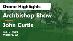 Archbishop Shaw  vs John Curtis Game Highlights - Feb. 7, 2020