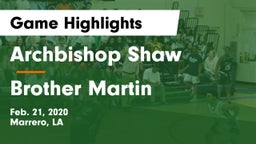 Archbishop Shaw  vs Brother Martin  Game Highlights - Feb. 21, 2020