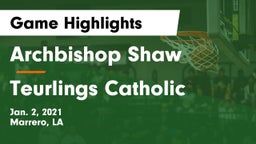 Archbishop Shaw  vs Teurlings Catholic  Game Highlights - Jan. 2, 2021