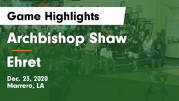 Archbishop Shaw  vs Ehret  Game Highlights - Dec. 23, 2020