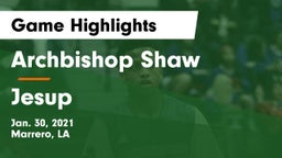 Archbishop Shaw  vs Jesup  Game Highlights - Jan. 30, 2021