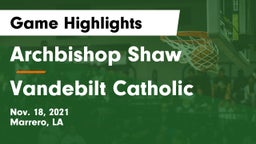 Archbishop Shaw  vs Vandebilt Catholic Game Highlights - Nov. 18, 2021