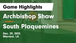 Archbishop Shaw  vs South Plaquemines Game Highlights - Dec. 29, 2023