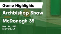 Archbishop Shaw  vs McDonogh 35  Game Highlights - Dec. 16, 2023