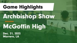 Archbishop Shaw  vs McGoffin High Game Highlights - Dec. 21, 2023