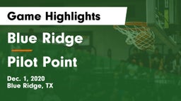 Blue Ridge  vs Pilot Point  Game Highlights - Dec. 1, 2020