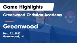 Greenwood Christian Academy  vs Greenwood  Game Highlights - Dec. 22, 2017