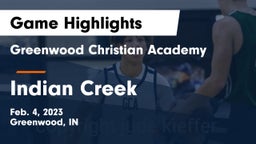 Greenwood Christian Academy  vs Indian Creek  Game Highlights - Feb. 4, 2023