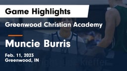 Greenwood Christian Academy  vs Muncie Burris  Game Highlights - Feb. 11, 2023