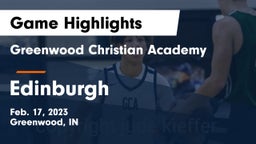 Greenwood Christian Academy  vs Edinburgh  Game Highlights - Feb. 17, 2023