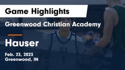 Greenwood Christian Academy  vs Hauser  Game Highlights - Feb. 23, 2023
