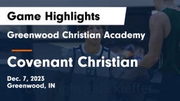 Greenwood Christian Academy  vs Covenant Christian  Game Highlights - Dec. 7, 2023